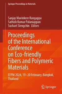 Produktbild: Proceedings of the International Conference on Eco-friendly Fibers and Polymeric Materials