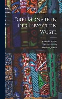 Produktbild: Drei Monate in Der Libyschen W&uuml;ste