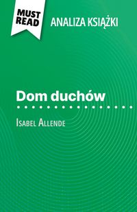 Produktbild: Dom duch&oacute;w ksi&iquest;&iquest;ka Isabel Allende (Analiza ksi&iquest;&iquest;ki)