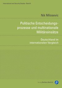 Produktbild: Politische Entscheidungsprozesse und multinationale Milit&auml;reins&auml;tze