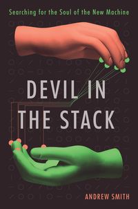 Bild vom Artikel Devil in the Stack: Searching for the Soul of the New Machine vom Autor Andrew Smith