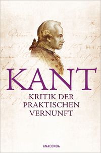 Bild vom Artikel Kritik der praktischen Vernunft vom Autor Immanuel Kant