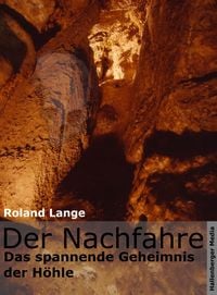 Produktbild: Der Nachfahre - Das spannende Geheimnis der H&ouml;hle