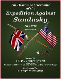 Produktbild: An Historical Account of the Expedition Against Sandusky in 1782 - Under Colonel William Crawford