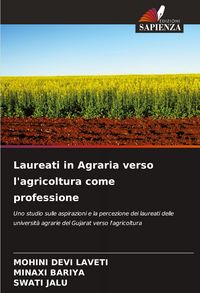 Produktbild: Laureati in Agraria verso l'agricoltura come professione