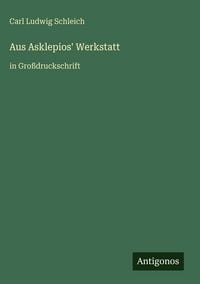 Produktbild: Aus Asklepios' Werkstatt