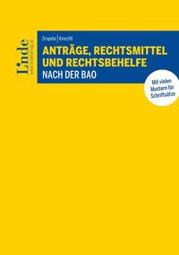 Produktbild: Antr&auml;ge, Rechtsmittel und Rechtsbehelfe nach der BAO