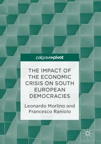 Produktbild: The Impact of the Economic Crisis on South European Democracies