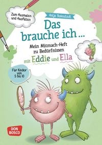 Produktbild: Das brauche ich &hellip; Mein Mitmach-Heft zu Bed&uuml;rfnissen mit Eddie und Ella