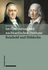Produktbild: Im Gravitationsfeld nachkantischen Denkens: Reinhold und Ho&uml;lderlin