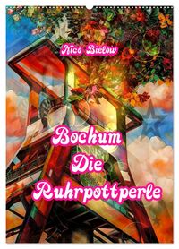 Produktbild: Bochum Die Ruhrpottperle (Wandkalender 2026 DIN A2 hoch), CALVENDO Monatskalender