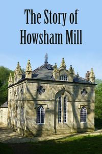 Produktbild: The Story of Howsham Mill
