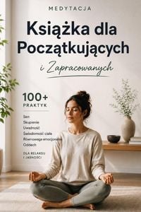 Produktbild: Ksi&iquest;&iquest;ka o medytacji dla pocz&iquest;tkuj&iquest;cych i zabieganych