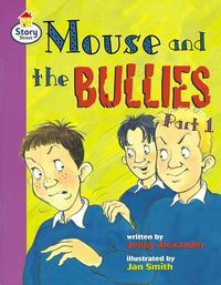 Produktbild: Mouse and the Bullies Part 1 Story Street Fluent Step 12 Book 1