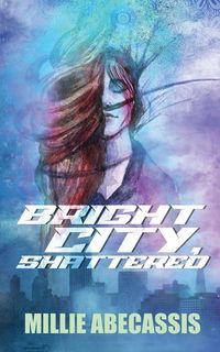 Produktbild: Bright City, Shattered