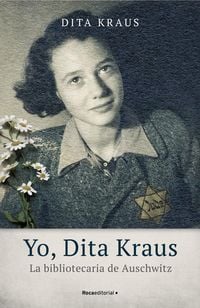 Produktbild: Yo, Dita Kraus / A Delayed Life: La Bibliotecaria de Auschwitz / The True Story of the Librarian of Auschwitz