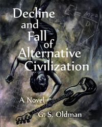 Produktbild: Decline and Fall of Alternative Civilization