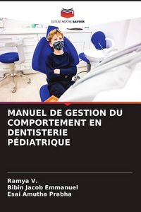 Produktbild: Manuel De Gestion Du Comportement En Dentisterie P&eacute;diatrique