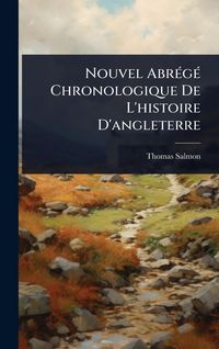 Produktbild: Nouvel Abr&Atilde;(c)g&Atilde;(c) Chronologique De L'histoire D'angleterre