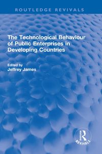 Produktbild: The Technological Behaviour of Public Enterprises in Developing Countries