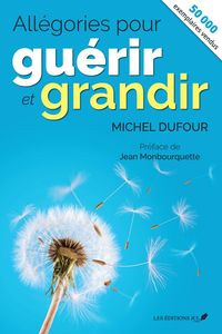 Produktbild: All&eacute;gories pour gu&eacute;rir et grandir (nouvelle &eacute;dition)