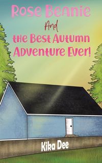 Produktbild: Rose Beanie and the Best Autumn Adventure Ever!