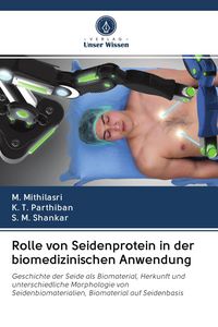 Produktbild: Rolle von Seidenprotein in der biomedizinischen Anwendung