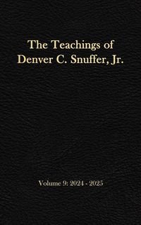 Produktbild: The Teachings of Denver C. Snuffer, Jr. Volume 9