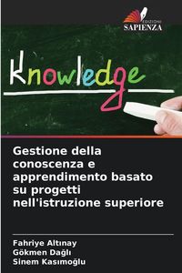 Produktbild: Gestione della conoscenza e apprendimento basato su progetti nell'istruzione superiore