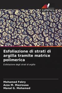Produktbild: Esfoliazione di strati di argilla tramite matrice polimerica