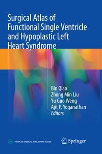 Produktbild: Surgical Atlas of Functional Single Ventricle and Hypoplastic Left Heart Syndrome