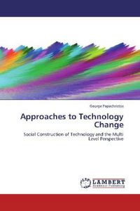 Produktbild: Papachristos, G: Approaches to Technology Change