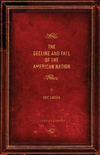 Produktbild: The Decline and Fall of the American Nation
