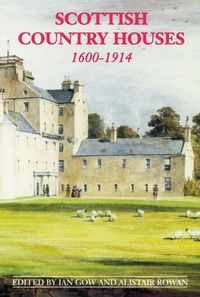 Produktbild: Scottish Country Houses, 1600-1914