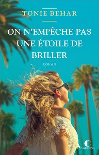 Produktbild: On n'emp&ecirc;che pas une &eacute;toile de briller