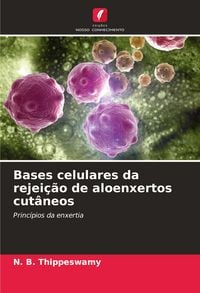 Produktbild: Bases celulares da rejei&ccedil;&atilde;o de aloenxertos cut&acirc;neos