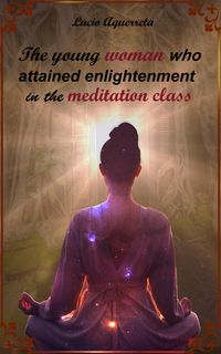Produktbild: The young woman who attained enlightenment in the meditation class (1, #1)