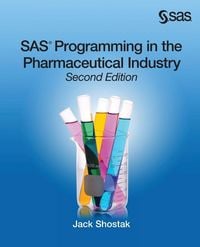 Produktbild: SAS Programming in the Pharmaceutical Industry, Second Edition