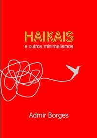 Produktbild: Hai Kais E Outros Minimalismos
