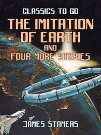 Produktbild: The Imitation Of Earth and four more stories