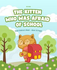 Produktbild: The Kitten Who Was Afraid of School