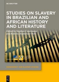 Produktbild: Studies on Slavery in Brazilian and African History and Literature