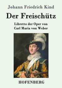Produktbild: Der Freisch&uuml;tz