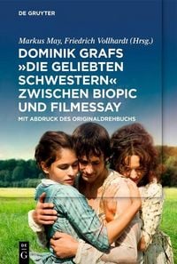Produktbild: Dominik Grafs 'Die geliebten Schwestern' zwischen Biopic und Filmessay