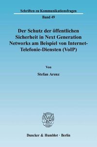 Bild vom Artikel Der Schutz der öffentlichen Sicherheit in Next Generation Networks am Beispiel von Internet-Telefonie-Diensten (VoIP). vom Autor Stefan Arenz