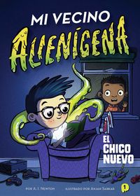 Produktbild: Mi vecino alien&iacute;gena 1: El chico nuevo