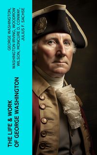 Produktbild: The Life & Work of George Washington