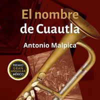 Produktbild: El nombre de Cuautla