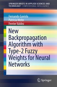 Produktbild: New Backpropagation Algorithm with Type-2 Fuzzy Weights for Neural Networks