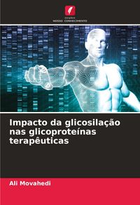 Produktbild: Impacto da glicosila&ccedil;&atilde;o nas glicoprote&iacute;nas terap&ecirc;uticas